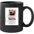 Better Ted Tv Show Coffee Mug Television Sitcom Fan Gift Idea Cup New. Price: $22.50.