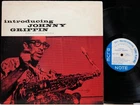 Johnny Griffin "self Title" Blue Note BLP1533 Lex Dg Ear Flat Frame Vg(+)/vg+(+) Used. Price: $1599.99.